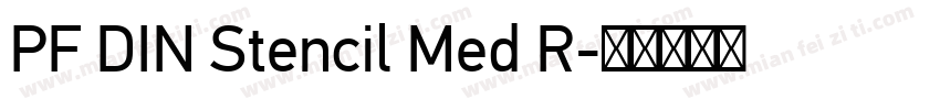PF DIN Stencil Med R字体转换
